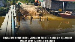 Tingkatkan Konektivitas, Jembatan Perintis Garuda di Kelurahan Muara Jawa Ilir Mulai Dibangun