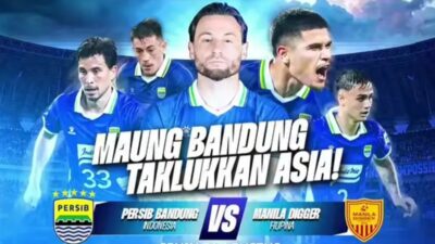 Pertandingan Penting Persib Bandung Melawan Manila Digger