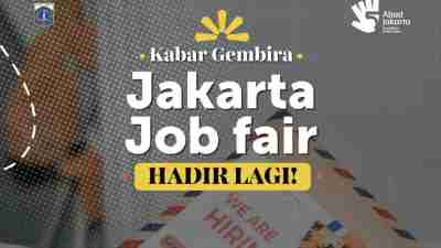 Peluang Kerja di Job Fair Jakarta Pusat 2026
