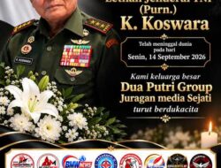 Letjen TNI Purn. K. Koswara Tutup Usia, Keluarga Besar Media Dua Putri Group Turut Berduka